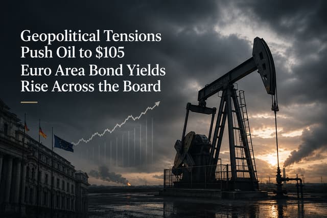 Hasil Bon Zon Eropah Meningkat Berikutan Ketegangan Geopolitik Tolak Harga Minyak ke $105