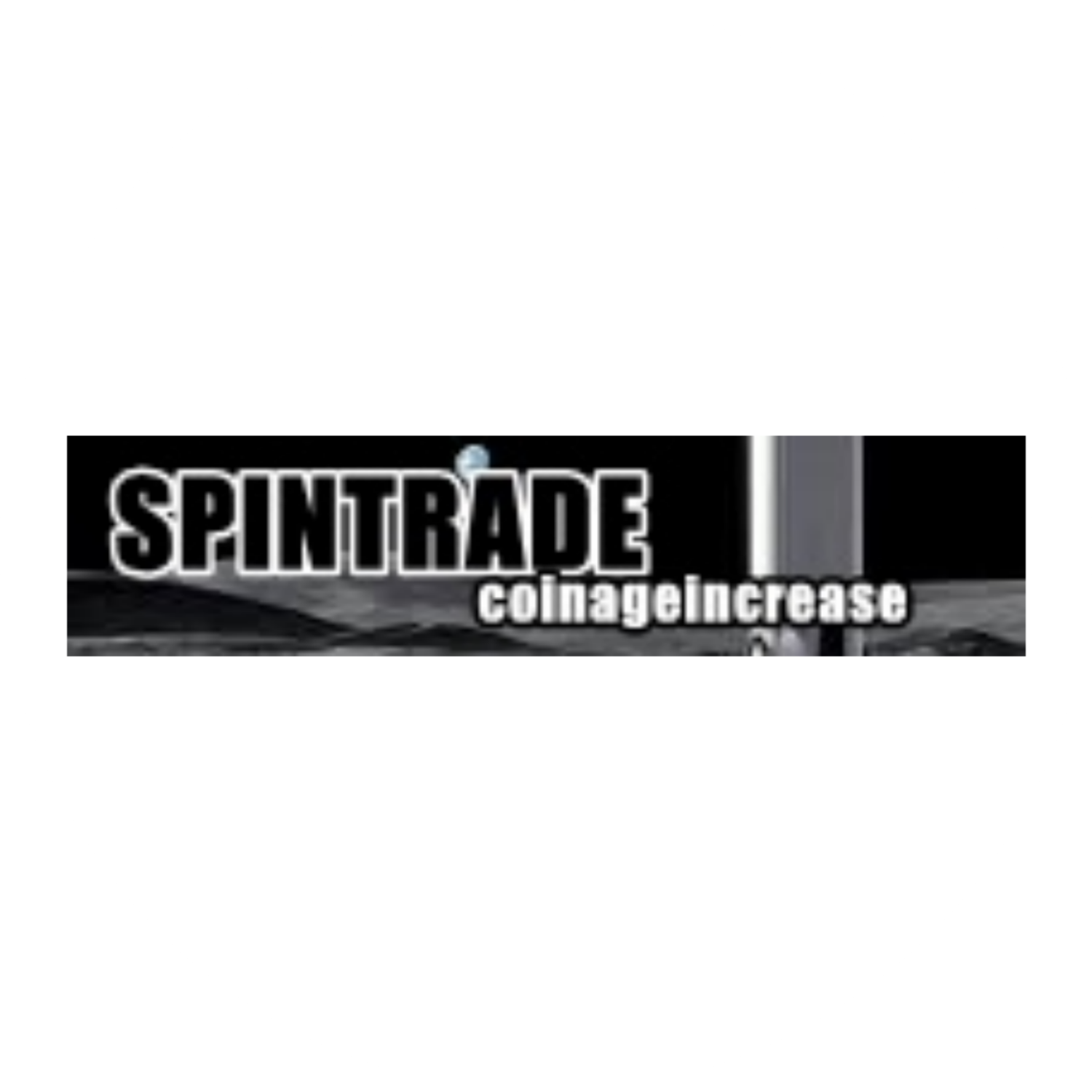 SpinTrade CoinageIncrease
